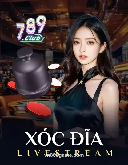 789 Xoc Dia Livestream Portrait tại VN88